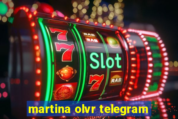 martina olvr telegram